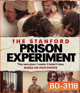 The Stanford Prison Experiment (2015) สแตนฟอร์ด คุกนรกจำลอง