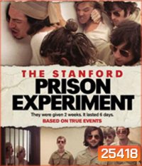 The Stanford Prison Experiment (2015) สแตนฟอร์ด คุกนรกจำลอง