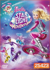 Barbie In Starlight Adventure บาร์บี้ กับการผจญภัยในหมู่ดาว