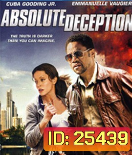 Absolute Deception (2013) โคตรมือปราบกัดไม่ปล่อย