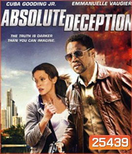 Absolute Deception (2013) โคตรมือปราบกัดไม่ปล่อย