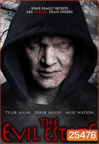 The Evil Estate อาถรรพ์สายพันธุ์ปีศาจ