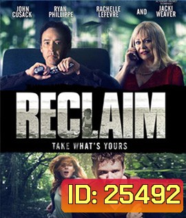 Reclaim (2014) แผนลับ ไถ่โหดอำมหิต