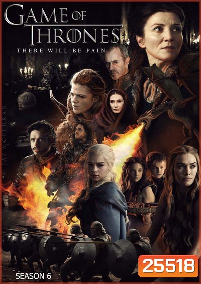 Game Of Thrones Season 6 มหาศึกชิงบัลลังก์ ปี 6 (มี 10 ตอนจบ)