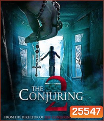 The Conjuring 2 (2016) คนเรียกผี 2
