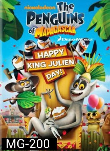 Penguins Of Madagascar Happy King Julien Day