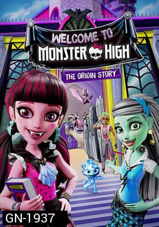 Welcome to Monster High: The Origin Story