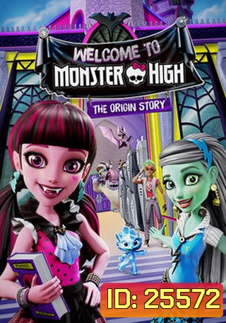 Welcome to Monster High: The Origin Story