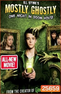 R.L. Stine's Mostly Ghostly 3: One Night In Doom House ขบวนการกุ๊กกุ๊กกู๋ ตอน ตอน คืนอาถรรพ์บ้านผีสิง ( มาสเตอร์ บรรยายไทย )