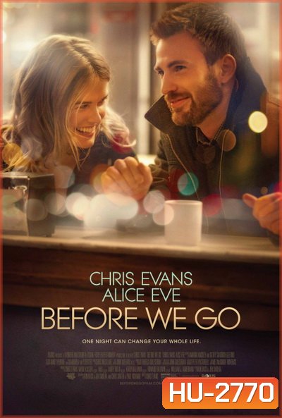 Before We Go กิ๊กกั๊ก รักข้ามคืน