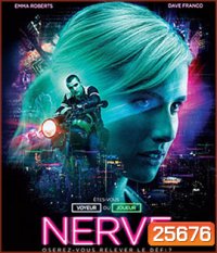 Nerve (2016) เล่นเกม เล่นตาย