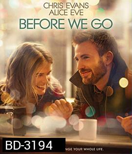 Before We Go (2014) กิ๊กกั๊ก รักข้ามคืน