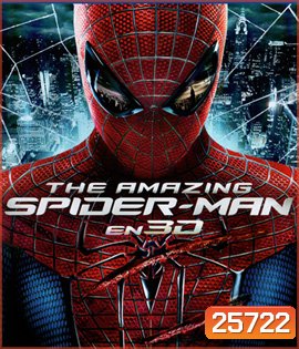 The Amazing Spider-Man (2012) ดิ อะเมซิ่ง สไปเดอร์แมน (2D+3D)