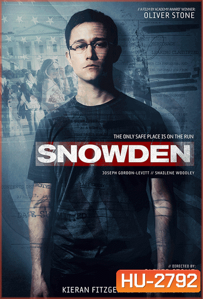Snowden สโนว์เดน อัจฉริยะจารกรรมเขย่ามหาอำนาจ