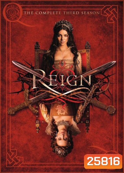 Reign Season 3 ควีนแมรี่ ราชินีครองรักบัลลังก์เลือด ปี 3 ( 18 ตอนจบ )