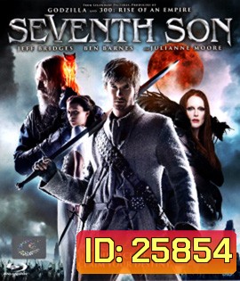 Seventh Son (2014) บุตรคนที่ 7 สงครามมหาเวทย์ 3D