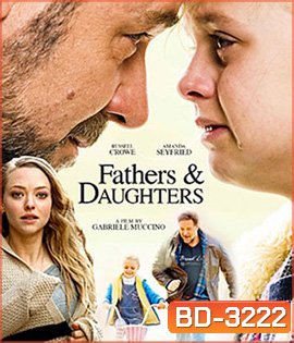Fathers And Daughters (2016) สองหัวใจสายใยนิรันดร์