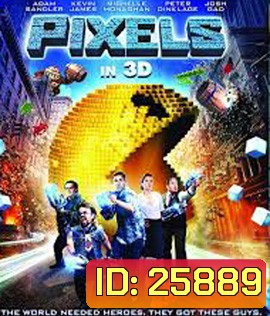 Pixels (2015) พิกเซล 3D
