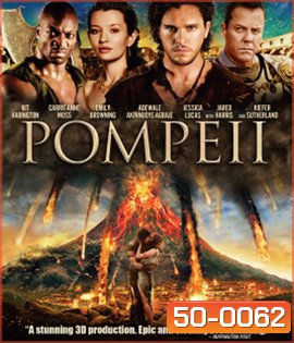 Pompeii (2014)ไฟนรกถล่มปอมเปอี (2D+3D)
