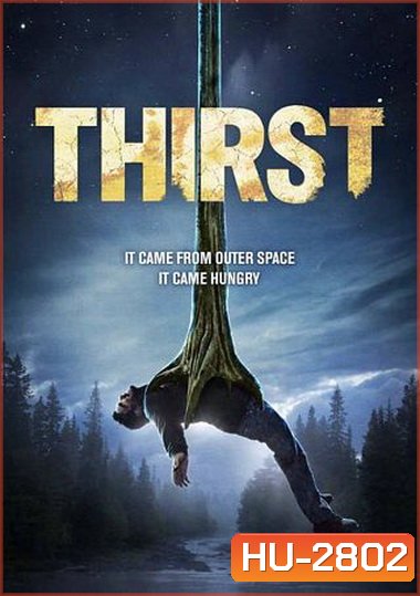 Thirst อสูรนรกสูบมนุษย์