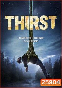 Thirst อสูรนรกสูบมนุษย์