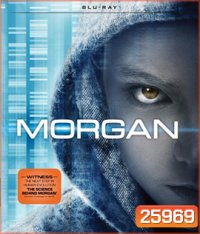 Morgan (2016) มอร์แกน ยีนส์มรณะ