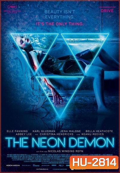 the Neon Demon สวย อันตราย