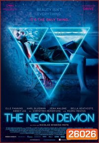 the Neon Demon สวย อันตราย