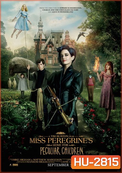 MISS PEREGRINE บ้านเพริกริน เด็กสุดมหัศจรรย์