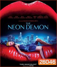 The Neon Demon (2016) สวย อันตราย