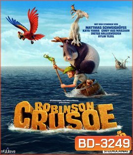 Robinson Crusoe (2016) โรบินสัน ครูโซ ผจญภัยเกาะมหาสนุก (2D+3D)