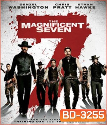 The Magnificent Seven (2016) 7 สิงห์แดนเสือ