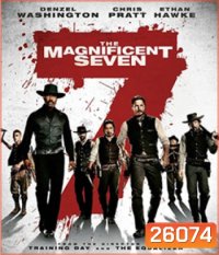 The Magnificent Seven (2016) 7 สิงห์แดนเสือ