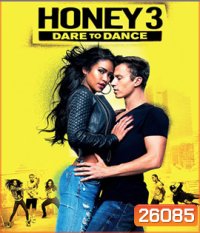 Honey 3: Dare to Dance (2016) ฮันนี่ ขยับรัก จังหวะร้อน 3