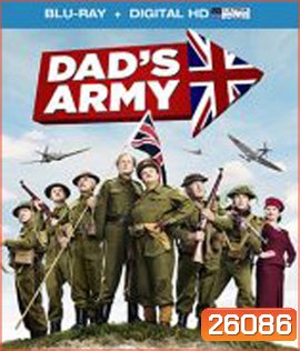 DAD'S ARMY (2016) กองร้อยป๋า ล่าจารชน
