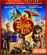 The Book of Life (2014) เดอะ บุ๊ค ออฟ ไลฟ์ มหัศจรรย์พิสูจน์รักถึงยมโลก 3D