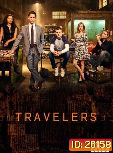 Travelers Season 1 (12 ตอนจบ)