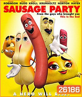 Sausage Party (2016) ปาร์ตี้ไส้กรอก