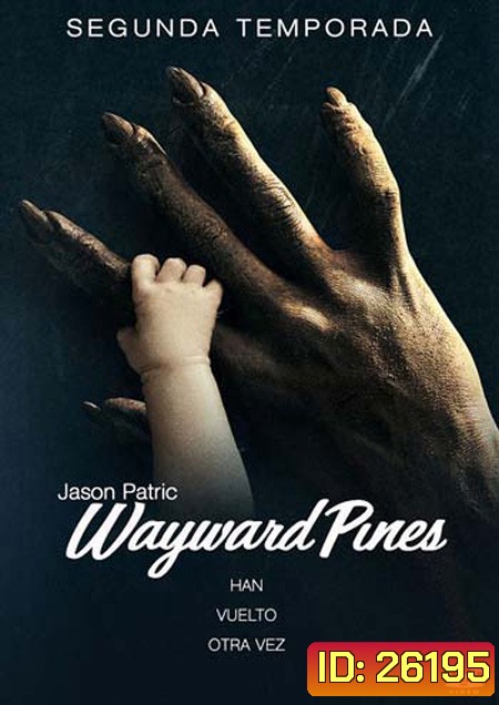 Wayward Pines Season 2 : เมืองลวง คนเลือน ปี 2