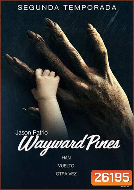 Wayward Pines Season 2 : เมืองลวง คนเลือน ปี 2