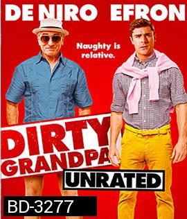Dirty Grandpa (2016) เอ๊า!!! จริงป๊ะปู่