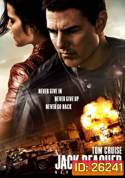 JACK REACHER 2 NEVER GO BACK ยอดคนสืบระห่ำ 2