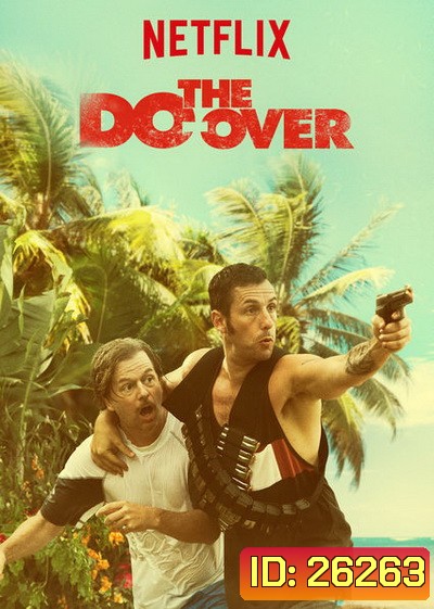 The Do-Over 2016 ( มาสเตอร์ บรรยายไทย )