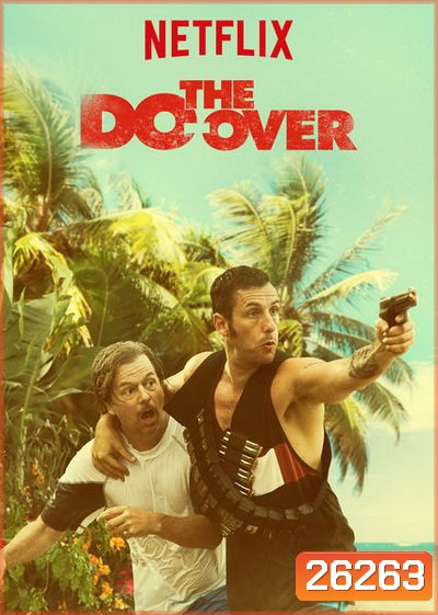 The Do-Over 2016 ( มาสเตอร์ บรรยายไทย )