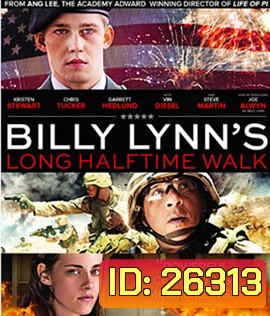 Billy Lynn's Long Halftime Walk (2016) บิลลี่ ลินน์ วีรบุรุษสมรภูมิเดือด