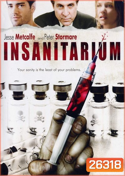 Insanitarium โรงพยาบาลโหด คนอำมหิต ( 2008 )
