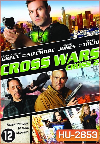 Cross Wars ครอส พลังกางเขนโค่นแดนนรก 2