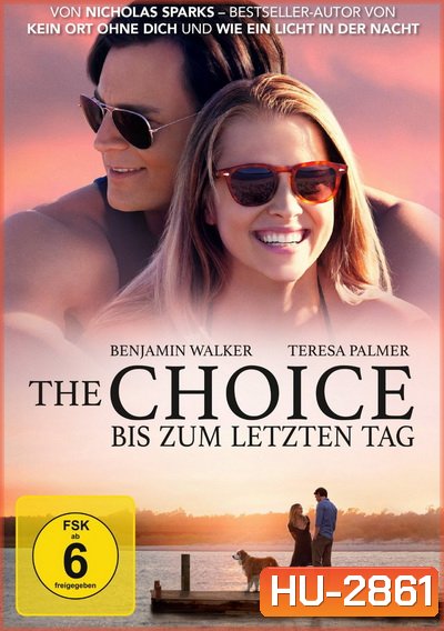 The Choice ถ้าเลือกได้ คือรักเธอ