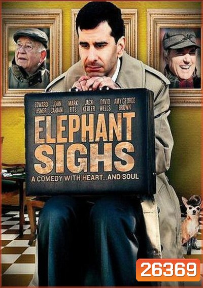 Elephant Sighs ความหวัง ชีวิต มิตรภาพ