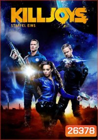 Killjoys Season 1 หน่วยไล่ล่าอาชญากรจักรวาล ปี 1 ( 10 ตอนจบ )